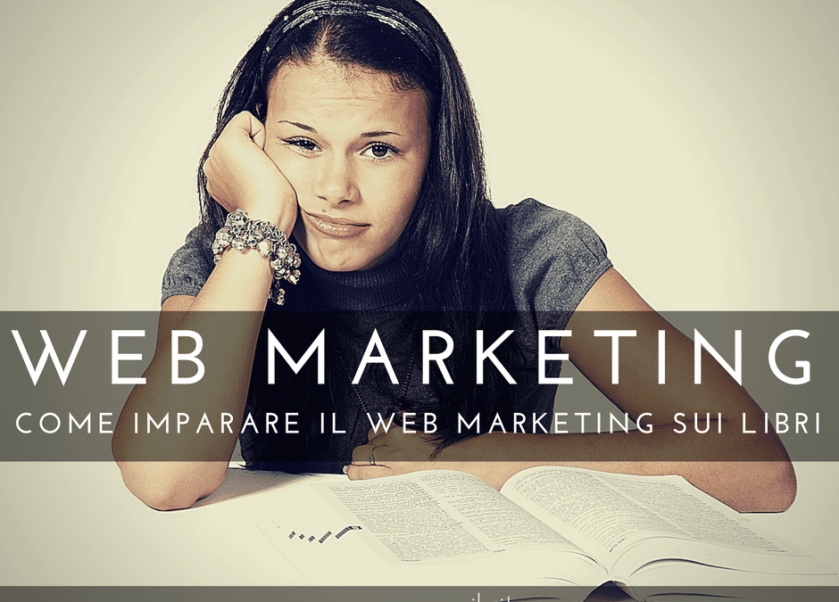 11 (+1) libri di web marketing consigliati per cominciare